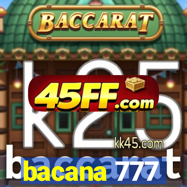 bacana 777
